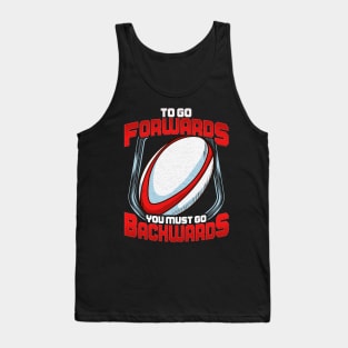 Awesome To Go Forwards You Must Go Backwards Rugby Tank Top